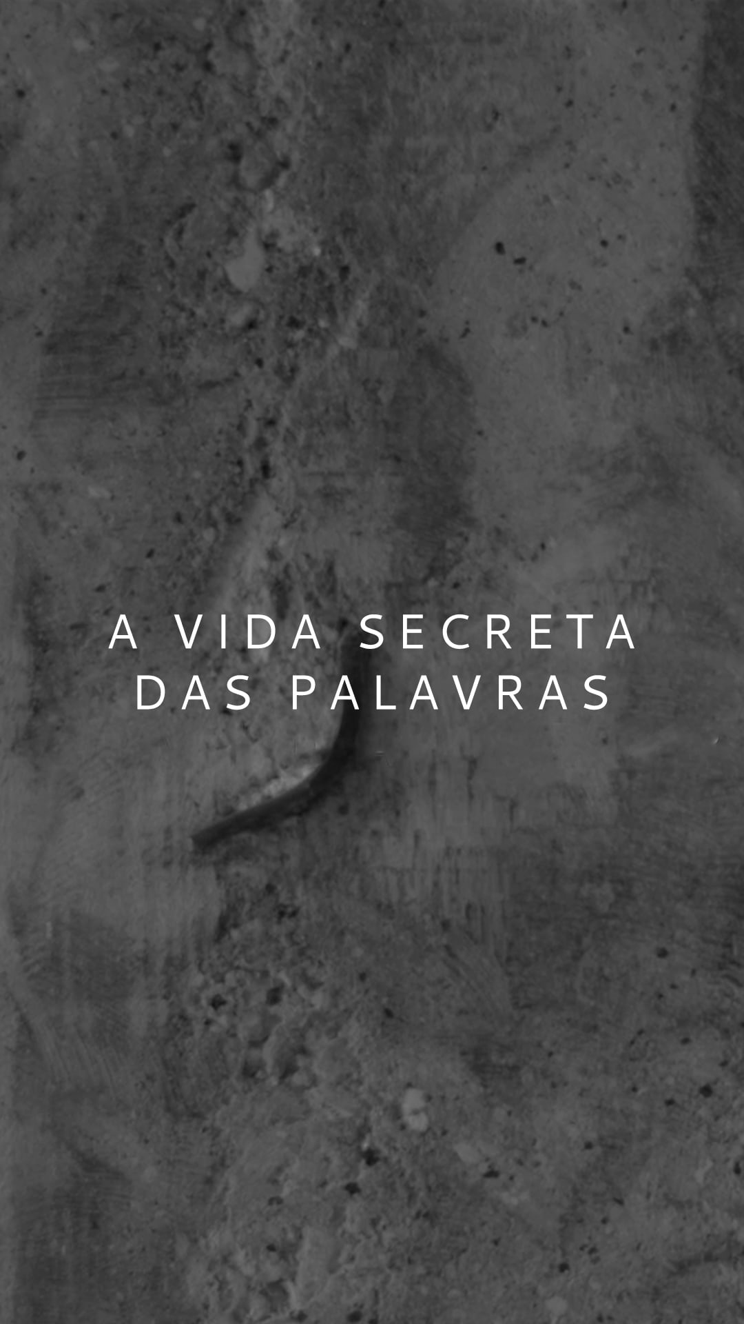 A Vida Secreta das Palavras
